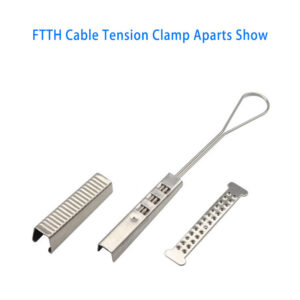 FTTH cable tension clamp aparts